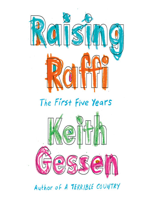 Title details for Raising Raffi by Keith Gessen - Available